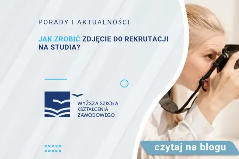 Jak zrobić zdjęcie do rekrutacji na studia, aby uniknąć błędów