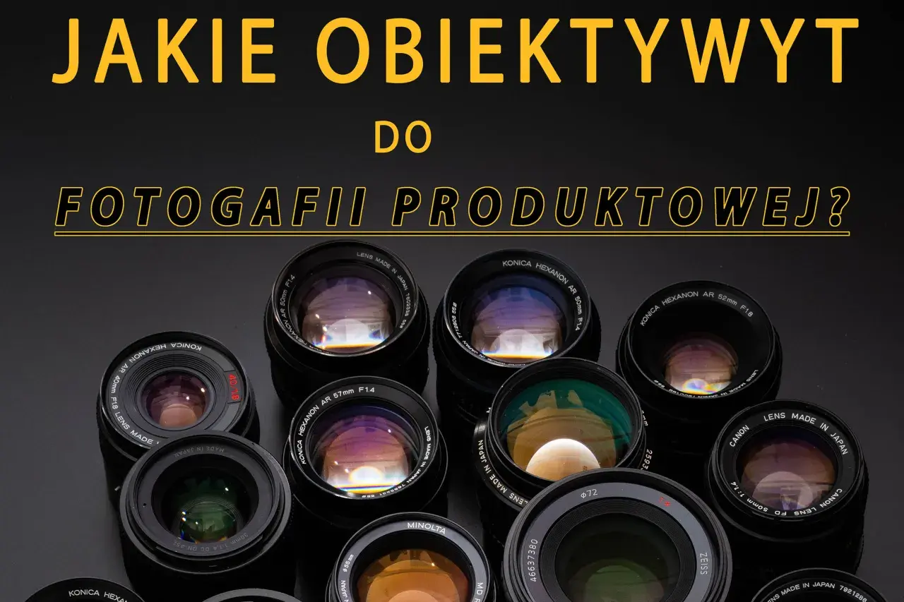 Jakie obiektywy wybrać? Porównanie typów, zastosowań i najlepszych opcji dla każdego fotografa